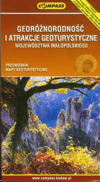 Georóżnorodność i atrakcje geoturystyczne Województwa Małopolskiego - COMPASS INT.