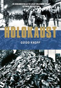 Holokaust - Guido Knopp