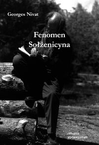 Fenomen Sołżenicyna - Georges Nivat