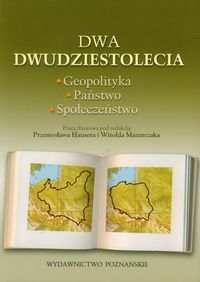 Dwa dwudziestolecia - Redakcja: Hauser Przemysław, Mazurczak Witold